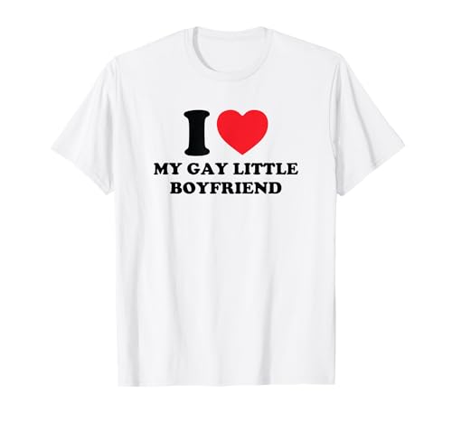 I Love My Gay Little Boyfriend Funny Y2k Día de San Valentín Camiseta