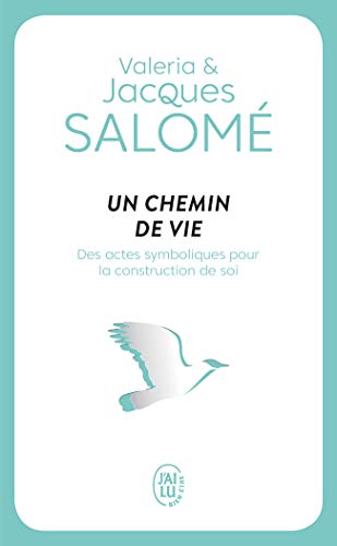 Un chemin de vie : Des actes symboliques pour la construction de soi