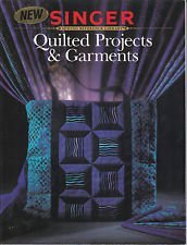 Quilted Projects and Garments (Singer sewing reference library)