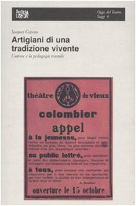 Artigiani di una tradizione vivente. L'attore e la pedagogia teatrale
