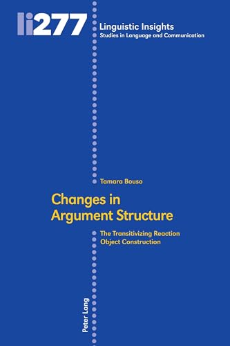 Changes in Argument Structure (Linguistic Insights, 277)