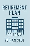 Retirement Plan: A Dystopian Chronicle (English Edition)