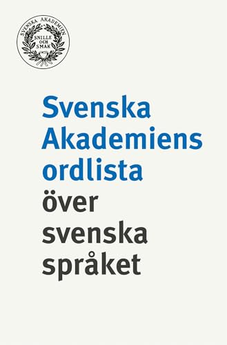 Svenska akademiens ordlista över svenska språket (Swedish Edition)