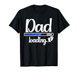 Dad 2026 Loading Soon to Be Dad 2026 T-Shirt