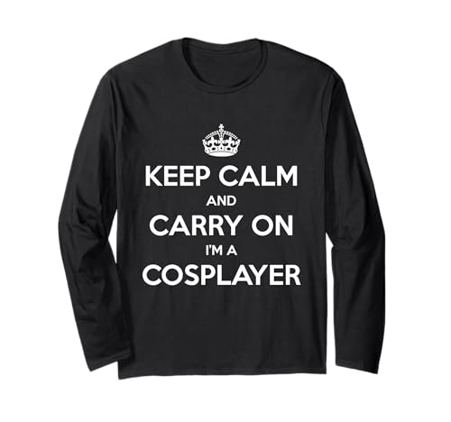 Keep Calm and Carry On I'm a Cosplayer - �ʔ��� ����T�V���c