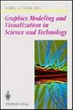 Graphics Modeling and Visualization in Science and Technology (Beitrage Zur Graphischen Datenverarbeitung)