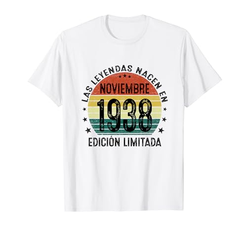 Las Leyendas Nacen Noviembre 1938 86 Años Fabricado En 1938 Camiseta