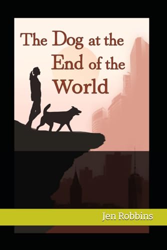 The Dog At The End Of The World: The End