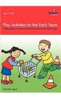 Buy Play Activities for the Early Years: Practical Ways to Promote Purposeful Play across the Foundation Stage — BookShops.in