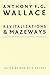 Revitalizations and Mazeways: Essays on Culture Change, Volume 1