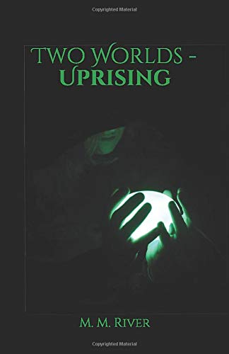 Two Worlds - Uprising Two Worlds - Uprising