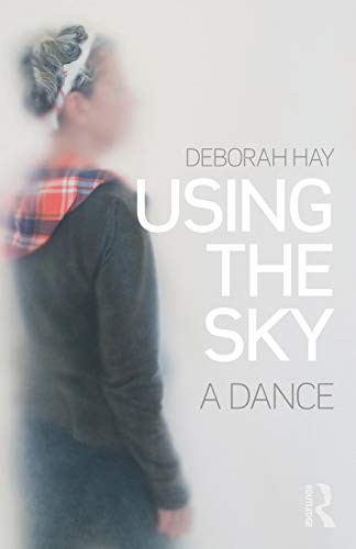 Using the Sky: a dance view 2