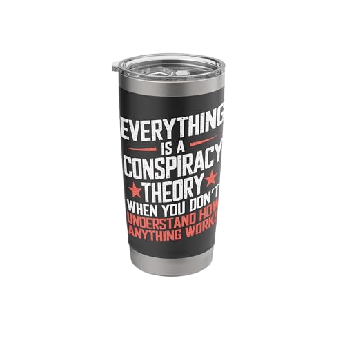 Everything Is A Conspiracy Theory When You Don't Understand Stainless