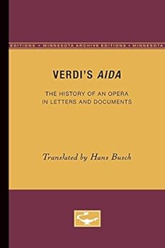 Paperback Verdi's Aida: The History of an Opera in Letters and Documents Book