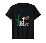 Up The Ra Irish Pride Tee Shirt T-Shirt