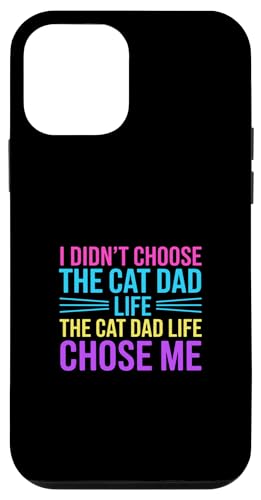 I Didn't Choose The Cat Dad Life The Cat Dad Life Chose Me �X�}�z�P�[�X iPhone 12 mini �p