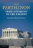 The Parthenon: From Antiquity to the Present