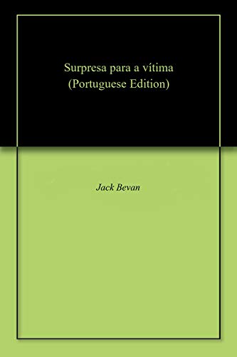 Surpresa para a vítima