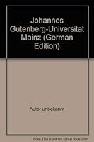 Johannes Gutenberg-universitat Mainz University of Mainz Universite De Mayence 3874390926 Book Cover