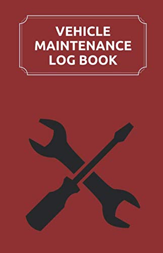 Vehicle Maintenance Log Book Service and Repair Record Book For Cars, Trucks, Motorcycles And Automotive With Log Date, Parts List And Mileage Log