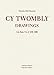 Cy Twombly: Drawings Catalogue Raisonné Volume 2, 1956-1960