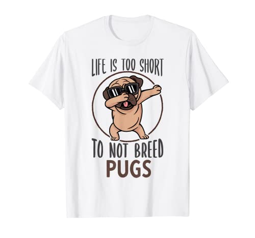 Breed Pugs Design -Funny Pug Breeding Outfit Men Pug Breeder Camiseta
