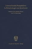  Internationale Perspektiven in Kriminologie und Strafrecht. Festschrift für Günther Kaiser zum 70. Geburtstag. 2 Halbbde. Mit Frontispiz, Tab., Abb.