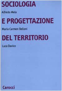 Sociologia e progettazione del territorio
