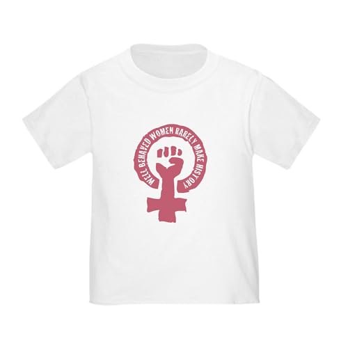 CafePress Well Behaved... Feminist Baby/Toddler T Shirt Toddler Graphic Tee, 100% Cotton White
