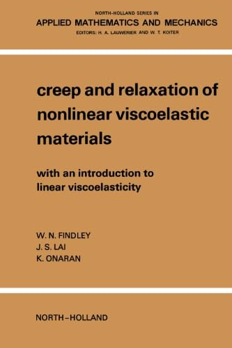 Creep and Relaxation of Nonlinear Viscoelastic Materials: With an Introduction to Linear Viscoelasticity