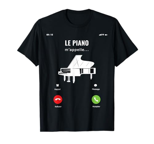 Le Piano m'appelle Idée Cadeau Musicien Instrument Drôle T-Shirt