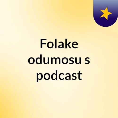 Folake odumosu's podcast Titelbild