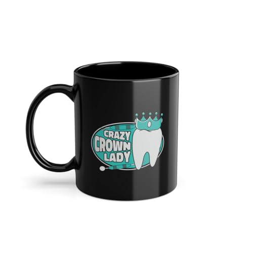 Crazy Crown Lady 05025W - Taza de café con asistente dental para ingenieros dentales, laboratorio dental, color negro