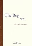 The Bug (Applause Books)