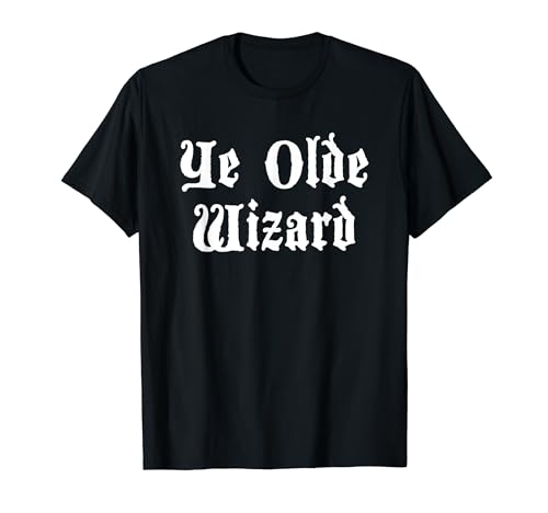 Ye Olde Wizard Funny Renaissance Faire Costume Lazy Renfest T-Shirt