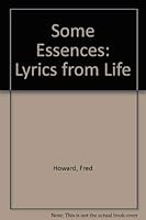 Some Essences: Lyrics from Life 0533109000 Book Cover