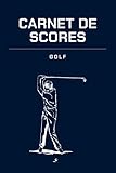  GOLF : CARNET DE SCORES  Pour 50 parcours 18 trous  De 1 à 4 joueurs  Améliorez vos résultats rapidement en suivant vos scores avec ce carnet de ...  Prérempli  BLEU MARINE  COMPTEUR 