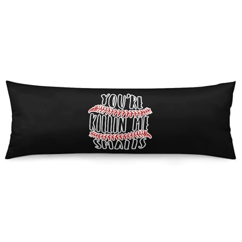 Baseball You're Killing Me Smalls Body Pillow Cover Lightweight Long Pillow Case for Cushion Sofa Living Room Bed 20