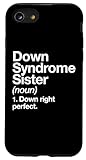 iPhone SE (2020) / 7 / 8 Down Syndrome Sister Definition Awareness Month Case