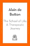 A Therapeutic Journey: Lessons from the School of Life