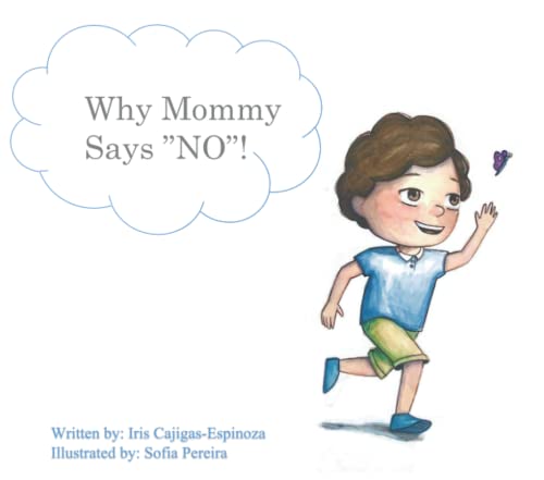 Why Mommy Says No