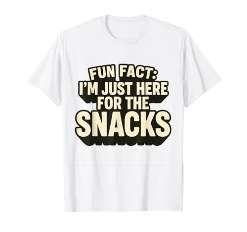 Dato divertido I'm Just Here for the Snacks Funny Food Design Camiseta