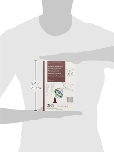 Classical Mechanics With Calculus Of Variations And Optimal Control: An Intuitive Introduction (Student Mathematical Library) #TOP2