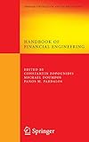 Handbook of Financial Engineering (Springer Optimization and Its Applications)