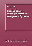 Organisationsverwaltung in Workflow-Management-Systemen (German Edition)