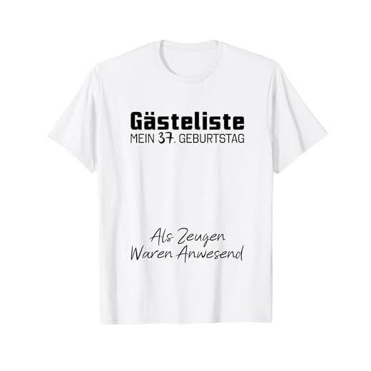 Gästeliste Mein 37. Geburtstag Libro de visitas Firma Camiseta