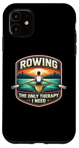 Rowing The Only Therapy I Need Row Crew Rower ���p �X�}�z�P�[�X iPhone 11 �p
