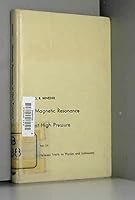 Magnetic resonance at high pressure (Interscience tracts on physics and astronomy) B0006AYU1Y Book Cover