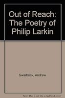 Out of Reach: The Poetry of Philip Larkin 0312125453 Book Cover
