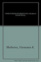 EVOLUTIONARY ANTHROPOLOGY. A Reader in Human Biology. B000K7GFKW Book Cover